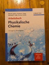 Arbeitsbuch Physikalische Chemie: Lösungen zu den Aufgaben . Atkins 4. Aufl 2007