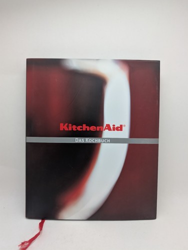 Kitchenaid das kochbuch - kitchenaid,