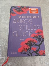 Akikos stilles Glück Jan-Philipp Sendker Japan Hikikomori