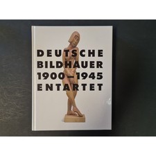 Deutsche Bildhauer 1900-1945 Entartet: Katalog zur Ausstellung Tümpel, Christian