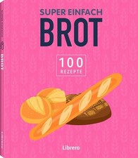 Super Einfach Brot Wenig