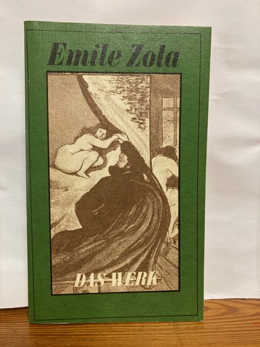 Emile zola das - das, werk
