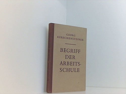 Begriff der arbeitsschule - der,