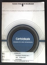 Carbidkalk : Hinweise für seine Verwendung. Fachbuchreihe Schweißtechnik ; Bd. 1