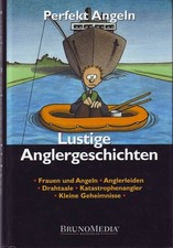 LUSTIGE ANGLERGESCHICHTEN angelbuch angelbücher angelliteratur sportfischen