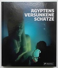 Ägyptens versunkene Schätze