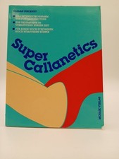 Super Callanetics: The Advanced Exercise Programme Pinckney, Callan: