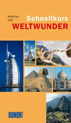 Dumont schnellkurs weltwunder - dumont,