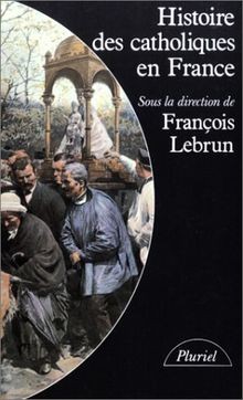 Histoire des catholiques - , en