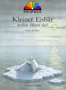 Kleiner eisbär wohin fährst - kleiner, eisbär,