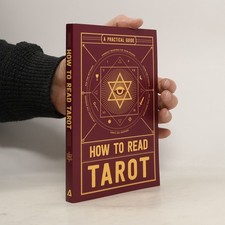 How to Read Tarot: A Practical