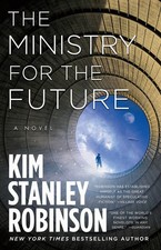 The Ministry for the Future: A Novel Kim Stanley Robinson