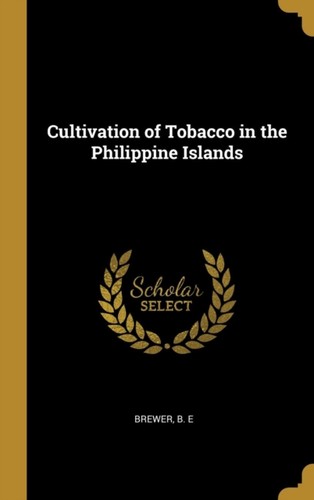 Cultivation of tobacco - -,