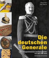 Die deutschen Generale sowie Kriegsministerien und Generalstäbe Uniformen Buch