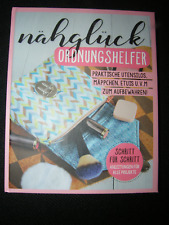 Nähglück Ordnungshelfer Praktische Utensilos Mäppchen Etuis Buch 9783745904680