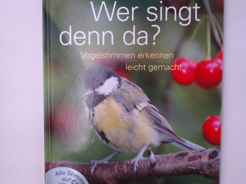Wer singt denn - , da