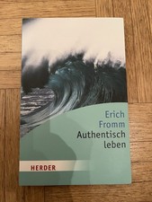 Erich Fromm - Authentisch