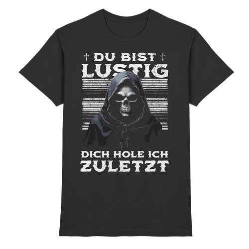 Bist lustig dich - du,
