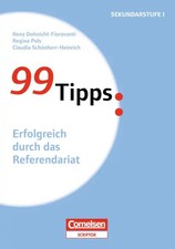 99 Tipps - Praxis-Ratgeber Schule für die Sekundarstufe I und II