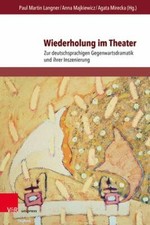 Wiederholung Im Theater : Zur