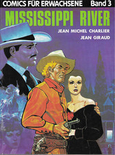 Comics für Erwachsene Nr.3 / 1981 Mississippi River J,-M. Charlier & Jean Giraud
