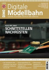 MIBA Eisenbahn Journal Digitale Modellbahn 23 Schnittstellen nachrüsten 2-2016