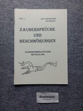 Zaubersprüche und Beschwörungen : Zauberformeln aus dem Mittelalter. Heft-Geschi
