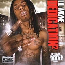 DJ Drama & Lil Wayne - Dedication 2 - Official Gangsta Grillz Series | CD