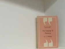 The Language of Thackeray (The Language Library) Phillipps, Kenneth C.: