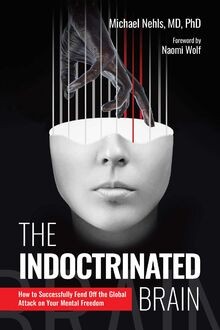 The indoctrinated brain how - the, brain: