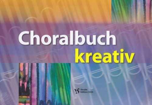 Noten choralbuch kreativ - choralbuch,