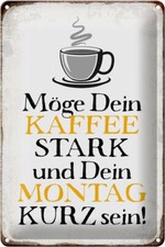 Blechschild Spruch 20x30 cm