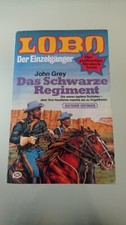 Pabel Western Tb Nr.33 John Grey , Lobo > Das schwarze Regiment < von 1980