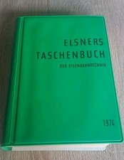 Buch -Taschenausgabe - Elsners Taschenbuch - Der Eisenbahntechnik - 1974