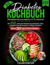 Diabetes Kochbuch XXL: Die 222