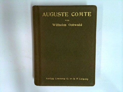 Auguste comte der mann und - der,