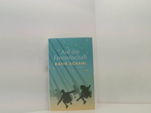 Auf die freundschaft - die,