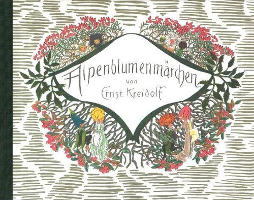 Alpenblumenmärchen ernst - alpenblumenmärchen,