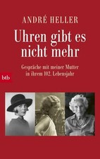 Uhren gibt es nicht mehr von André Heller (2018, Taschenbuch)
