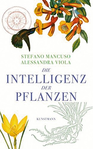 Die intelligenz der pflanzen - die,