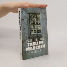 Tabu im Märchen  |  Ingrid