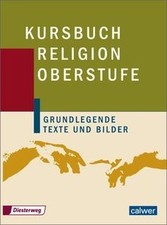 Kursbuch Religion Oberstufe: Schülerband von not specified | Buch | Zustand gut