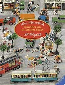 Mein wimmelbuch rundherum - wimmelbuch:,