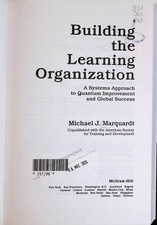 Building the Learning Organization: A Systems Approach to Quantum Improvement an