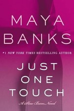Maya Banks Just One Touch (Gebundene Ausgabe) Slow Burn (US IMPORT)