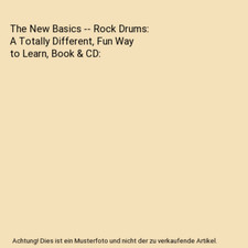 The New Basics -- Rock Drums: A Totally Different, Fun Way to Learn, Book & CD, 