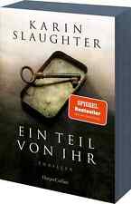 EIN TEIL VON IHR Thriller von  Karin Slaughter Taschenbuch