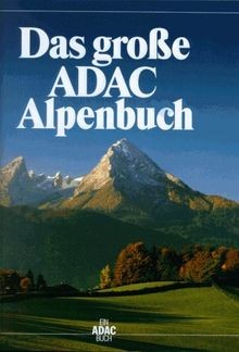 Das grosse adac alpenbuch von - grosse,