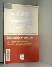 Des clichés et des clics : Le poids de la photograp... | Buch | Zustand sehr gut