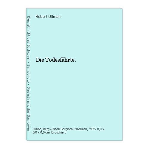 Die todesfährte ullman - todesfährte.,